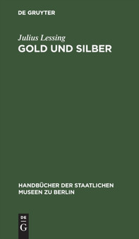 Gold Und Silber : Kunstgewerbe-Museum : 2