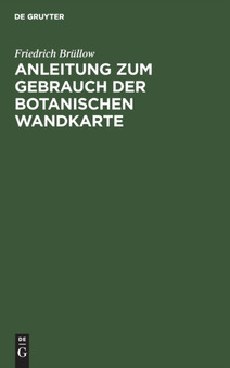 Anleitung zum Gebrauch der botanischen Wandkarte