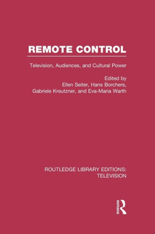 Remote Control : Television, Audiences, and Cultural Power by Ellen Seiter - Paperback