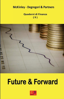 Future e Forward - Quaderni di Finanza 9 : 9