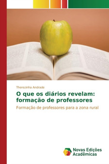 O que os diarios revelam : formacao de professores
