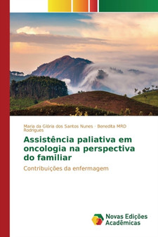 Assistencia paliativa em oncologia na perspectiva do familiar