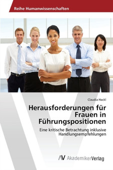 Herausforderungen fur Frauen in Fuhrungspositionen