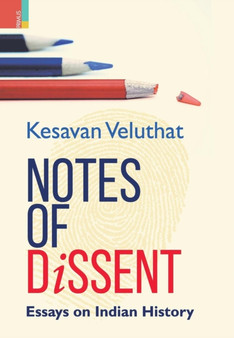Notes of Dissent : Essays on Indian History