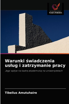 Warunki &#347;wiadczenia uslug i zatrzymanie pracy