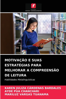 Motivacao E Suas Estrategias Para Melhorar a Compreensao de Leitura