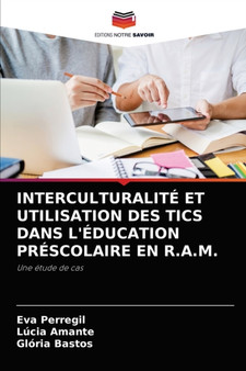 Interculturalite Et Utilisation Des Tics Dans l'Education Prescolaire En R.A.M.