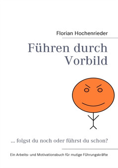 Fuhren durch Vorbild : ... folgst du noch oder fuhrst du schon?