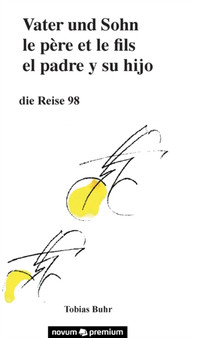 Vater und Sohn - die Reise 98