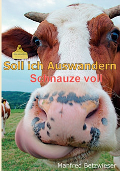 Soll ich Auswandern : Schnauze voll
