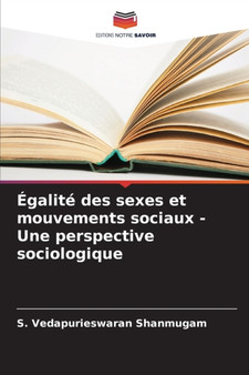Egalite des sexes et mouvements sociaux - Une perspective sociologique
