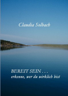 Bereit sein . . . : Erkenne, wer du wirklich bist