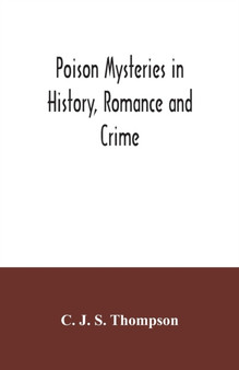 Poison mysteries in history, romance and crime