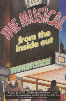 The Musical from the inside out by Stephen Citron - Paperback