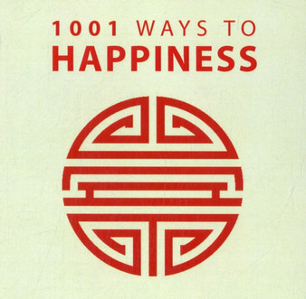 1001 Ways to Happiness