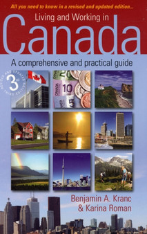 Living and Working in Canada : A Comprehensive and Practical Guide