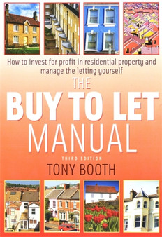 The buy To Let Manual 3rd Edition : How to invest for profit in residential property and manage the letting yourself