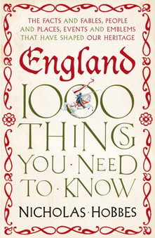 England : 1,000 Things You Need to Know