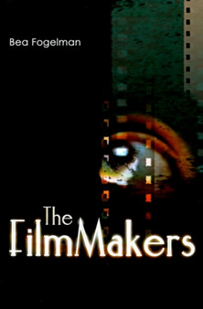 The FilmMakers by Bea Fogelman - Paperback