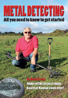Metal Detecting - All You Need to Know to Get Started