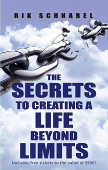 Secrets to Creating a Life Beyond Limits