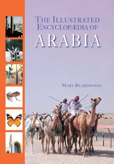 The Illustrated Encyclopaedia of Arabia