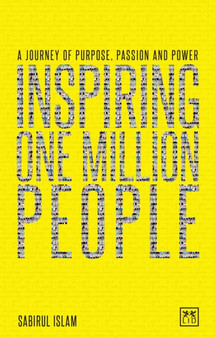 Inspiring One Million People : A Journey of Dedication, Passion and Power