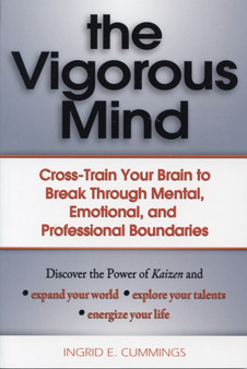 The Vigorous Mind : Cross-train Your Brain with Kaizen