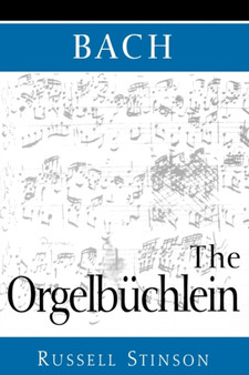 Bach: The Orgelbuchlein by Russell Stinson - Paperback
