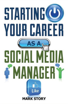 Starting Your Career as a Social Media Manager