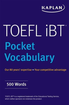 TOEFL Pocket Vocabulary : 600 Words + 420 Idioms + Practice Questions