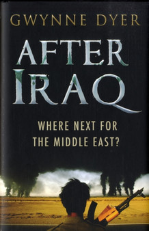 After Iraq : Where Next for the Middle East?