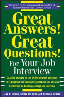 Great Answers! Great Questions! For Your Job Interview