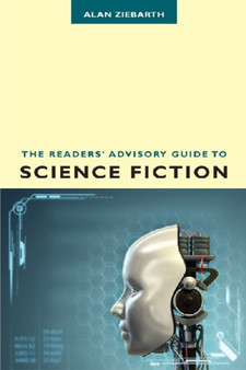 The Readers' Advisory Guide to Science Fiction
