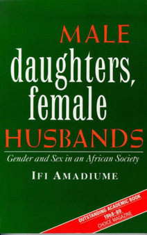 Male Daughters, Female Husbands : Gender and Sex in an African Society