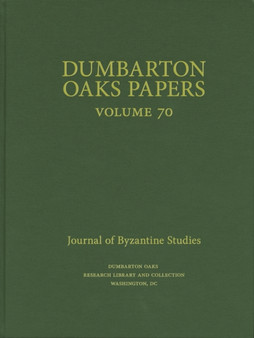 Dumbarton Oaks Papers, 70