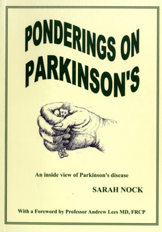 Ponderings on Parkinson's : An Inside View of Parkinson's Disease