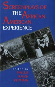 Screenplays of the African American Experience by Phyllis Rauch Klotman - Paperback
