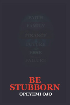 Be Stubborn