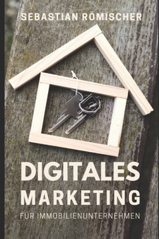 Digitales Marketing fur Immobilienunternehmen