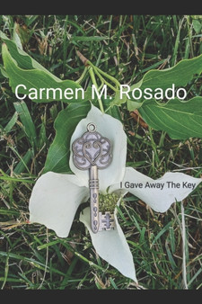 I Gave Away The Key