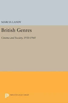 British Genres : Cinema and Society, 1930-1960 by Marcia Landy - Hardback