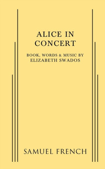 Alice in Concert by Elizabeth Swados - Paperback