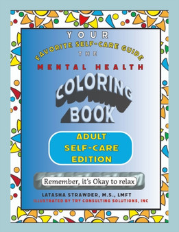 Your Favorite Self Care Guide : Mental Health Coloring Book - Adult Self-Care Edition