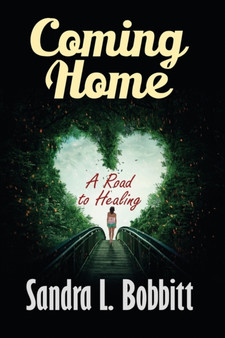 Coming Home : A Road to Healing