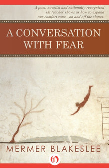 A Conversation with Fear