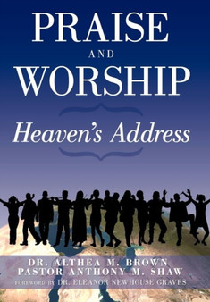 Praise and Worship : Heaven's Address