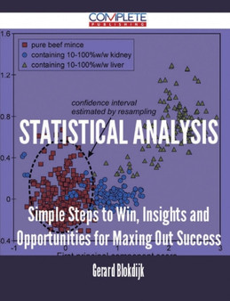 Statistical Analysis - Simple Steps to Win, Insights and Opportunities for Maxing Out Success
