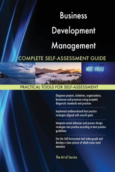 Business Development Management Complete Self-Assessment Guide