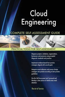 Cloud Engineering Complete Self-Assessment Guide